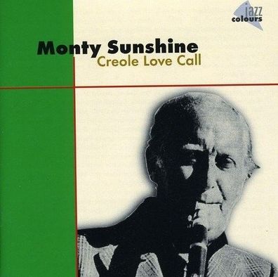 Monty Sunshine - Creole Love Call (CD] Neuware