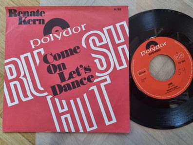 Renate Kern - 1990/ Come on let's dance 7'' Vinyl Germany