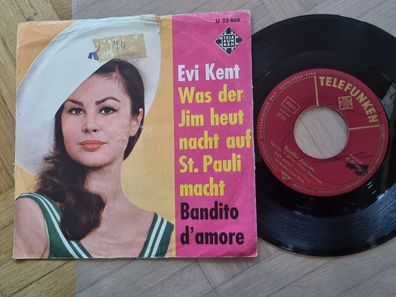 Evi Kent - Was der Jim heut nacht auf St. Pauli macht 7'' Vinyl Germany