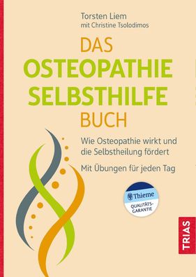 Das Osteopathie-Selbsthilfe-Buch, Torsten Liem