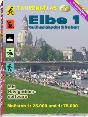 Wasser- und Radwander - TourenAtlas TA7 Elbe Elbsandsteingebirge bis Magdeburg, ...