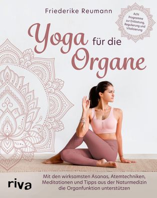 Yoga f?r die Organe, Friederike Reumann