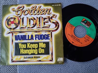 Vanilla Fudge - You keep me hanging on/ Eleanor Rigby 7'' Vinyl/ CV Beatles