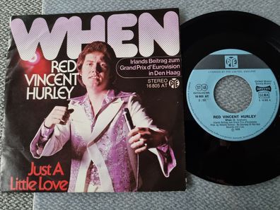 Red Vincent Hurley - When 7'' Vinyl Germany/ Eurovision Ireland 1976