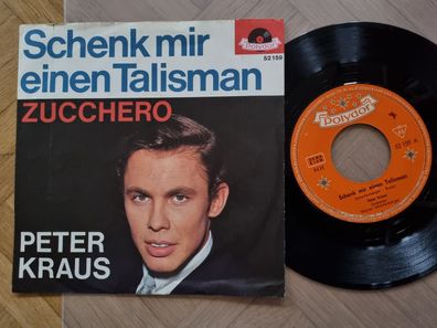 Peter Kraus - Schenk mir einen Talisman 7'' Vinyl Germany