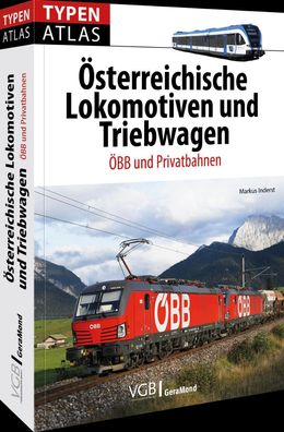 Typenatlas ?sterreichische Lokomotiven und Triebwagen, Markus Inderst