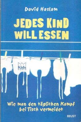David Haslam: Jedes Kind will essen (2000) Beust