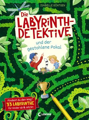 Die Labyrinth-Detektive und der gestohlene Pokal Findest du den Weg