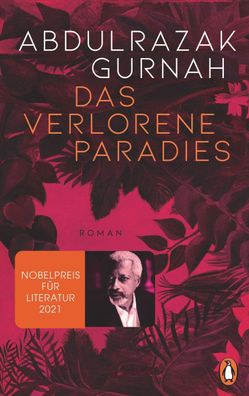 Das verlorene Paradies Roman. Nobelpreis fuer Literatur 2021 Abdulr