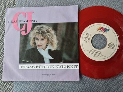 Claudia Jung - Etwas für die Ewigkeit 7'' Vinyl Germany RED VINYL