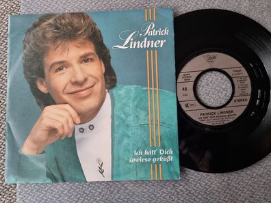 Patrick Lindner - Ich hätt' Dich sowieso geküsst 7'' Vinyl Germany