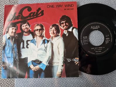 The Cats - One way wind/ Be my day 7'' Vinyl Germany