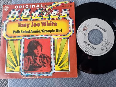 Tony Joe White - Polk Salad Annie/ Groupie girl 7'' Vinyl Germany