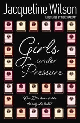 Girls Under Pressure (Girls, 2), Jacqueline Wilson