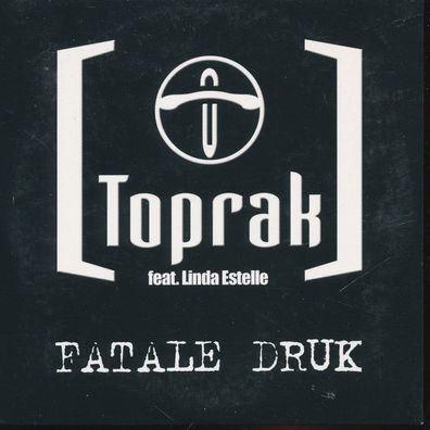 CD-Maxi: Toprak Feat. Linda Estelle: Fatale Druk (2006) High Fashion Music MS 423