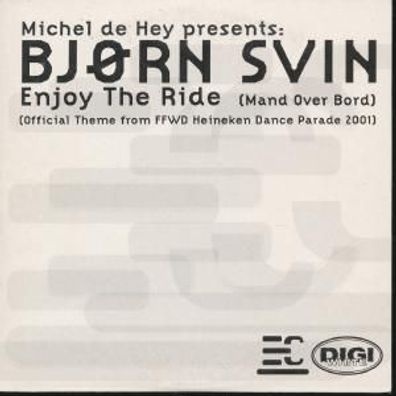 CD-Maxi: Michel de Hey Presents Bjørn Svin: Enjoy The Ride (2000) DIGI 010-98
