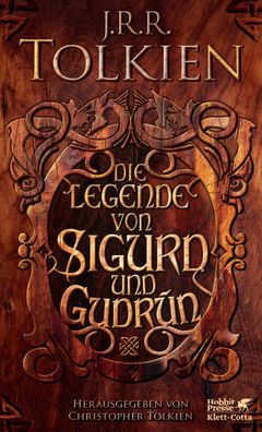 Die Legende von Sigurd und Gudr&uacute; n Tolkiens Original-Verse in