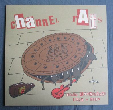 Channel Rats - Early recordings 1982 - 1987 Vinyl LP