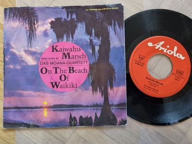 Das Moana-Quartett - Kaiwahu-Marsch 7'' Vinyl Germany
