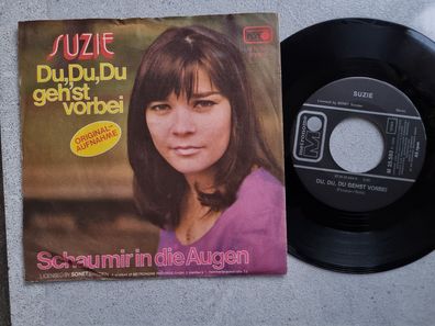 Suzie - Du, Du, Du gehst vorbei/ Schau mir in die Augen 7'' Vinyl Germany