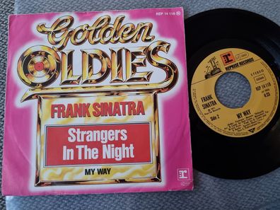 Frank Sinatra - My way/ Strangers in the night 7'' Vinyl Germany
