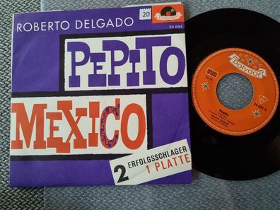 Roberto Delgado - Pepito/ Mexico 7'' Vinyl Germany