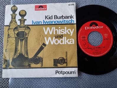 Kid Burbank/ Ivan Iwanowitsch - Whisky und Wodka 7'' Vinyl Germany