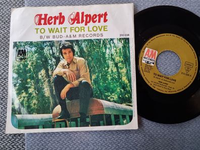 Herb Alpert - To wait for love 7'' Vinyl Germany