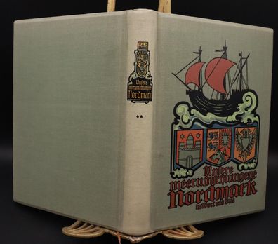 1914 Unsere meerumschlungene Nordmark in Wort und Bild / Buch Seiten neuwertig