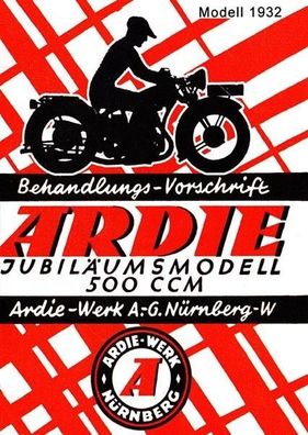 Bedienungsanleitung Ardie Jubiläumsmodell 500 ccm ,14 PS