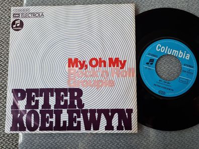 Peter Koelewijn/ Koelewyn - My, oh my 7'' Vinyl Germany