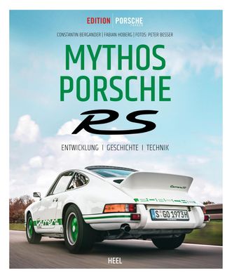 Edition Porsche Fahrer: Mythos Porsche RS, Constantin Bergander