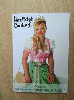 Deutsche Korbstadtkönigin 2014/2016 Carolin I. - handsigniertes Autogramm!!!