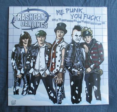 Trashcan Darlings - Me Punk, You Fuck! Vinyl LP, farbig