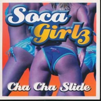 CD-Maxi: Soca Girls: Cha Cha Slide (2004)