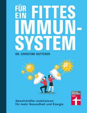 F?r ein fittes Immunsystem, Christine Hutterer