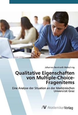 Qualitative Eigenschaften von Multiple-Choice-Fragenitems: Eine Analyse der ...