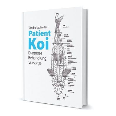 Patient Koi von Sandra Lechleiter Buch Koibuch Koiteich Diagnose Behandlung