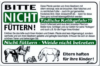 PST-Schild - Bitte nicht füttern! Kolikgefahr... - Gr. ca. 24,5cm x 16,5cm - Kunstst