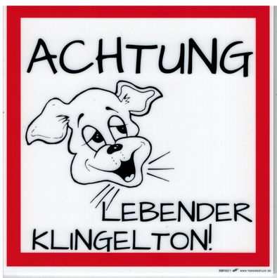 Schild Spassschild -Hund - Achtung Lebender Klingelton - Gr. 14x14cm - 308163/1