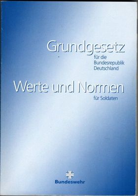 Bundeswehr Grundgesetz für die BRD - Werte und Normen für Soldaten