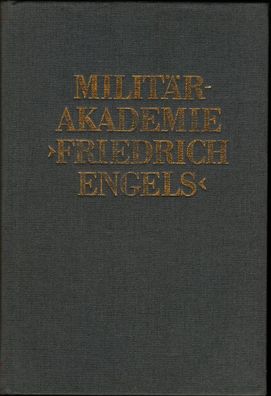 DDR Militärakademie Friedrich Engels - Historischer Abriß