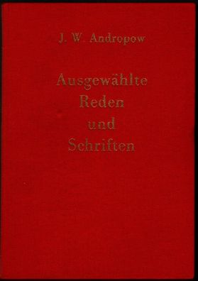 Ausgewählte Reden und Schriften - J.W. Andropow