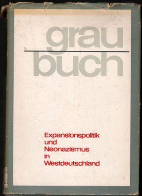 graubuch - Expansionspolitik und Neonazismus in Westdeutschland