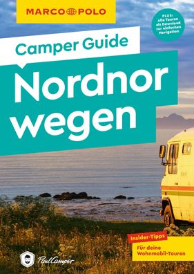 MARCO POLO Camper Guide Nordnorwegen Insider-Tipps fuer deine Wohnm
