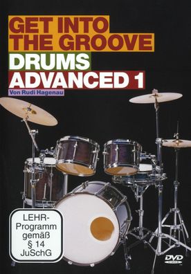 Get Into The Groove - Drums Advanced 1 Drums Advanced 1, DVD-Video
