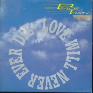 CD-Maxi: Peace Train: Love Will Never Ever Die (1990) DanceStreet DST 1033-8