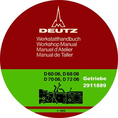 Werkstatthandbuch Deutz Fahr Getriebe für die Schlepper D6006 D6806 D7006 D7206