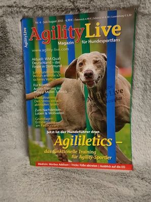 Agility Live Nr. 4 - Juli / August 2015 Magazin für Hundesportfans