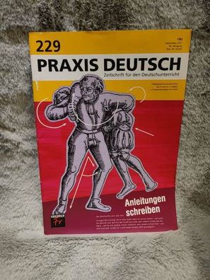 Praxis Deutsch - Nr. 229- September 2011 - Zeitschrift für den Deutschunterricht Anle